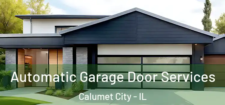  Automatic Garage Door Services Calumet City - IL