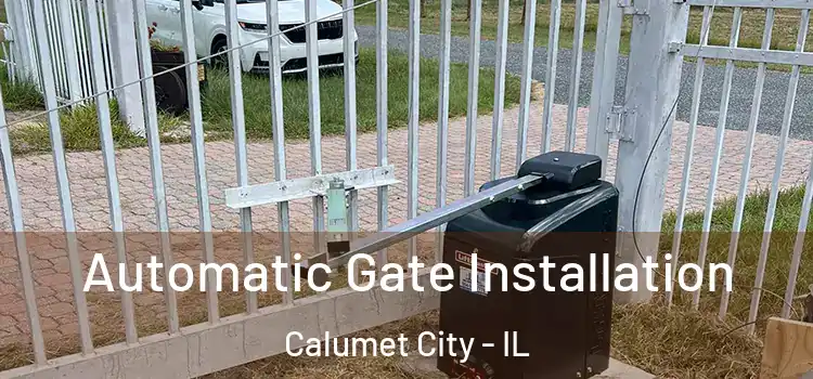  Automatic Gate Installation Calumet City - IL
