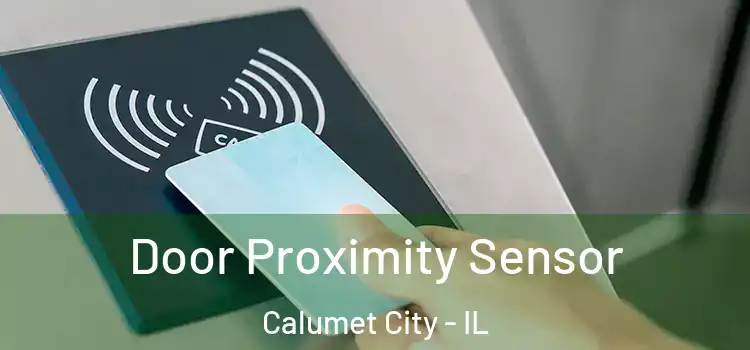  Door Proximity Sensor Calumet City - IL