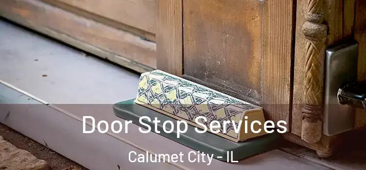  Door Stop Services Calumet City - IL