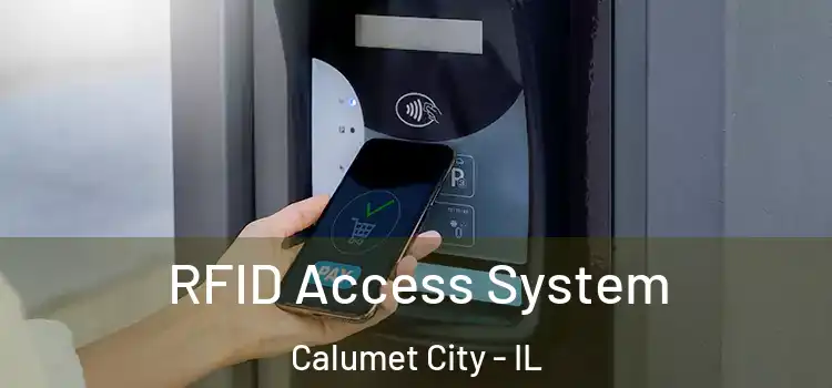  RFID Access System Calumet City - IL