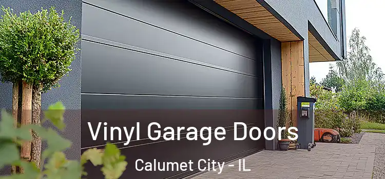  Vinyl Garage Doors Calumet City - IL